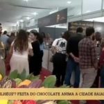 FESTIVAL DO CHOCOLATE EM ILHÉUS É DESTAQUE NA REDE GLOBO