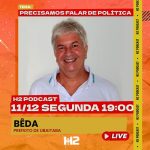 H2 PODCAST ENTREVISTA PREFEITO DE UBAITABA