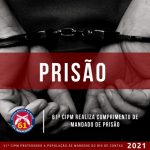 61ª CIPM REALIZA CUMPRIMENTO DE MANDADO DE PRISÃO