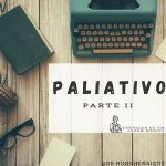PALIATIVO II ( Por: Dr. Hugo Henrique (*)