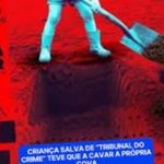 ADOLESCENTE DE 12 ANOS É RESGATADO DE “TRIBUNAL DO CRIME” APÓS SER OBRIGADO A CAVAR A PRÓPRIA COVA